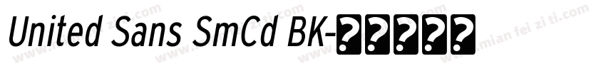 United Sans SmCd BK字体转换
